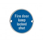 ZSS13 - Fire Door Keep Locked Shut