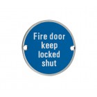 ZSS13 - Fire Door Keep Locked Shut